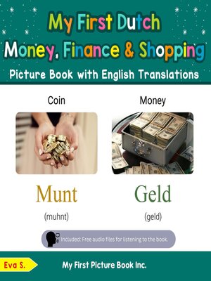 cover image of My First Dutch Money, Finance & Shopping Picture Book with English Translations
